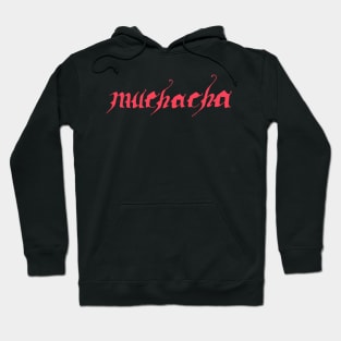 muchacha Hoodie